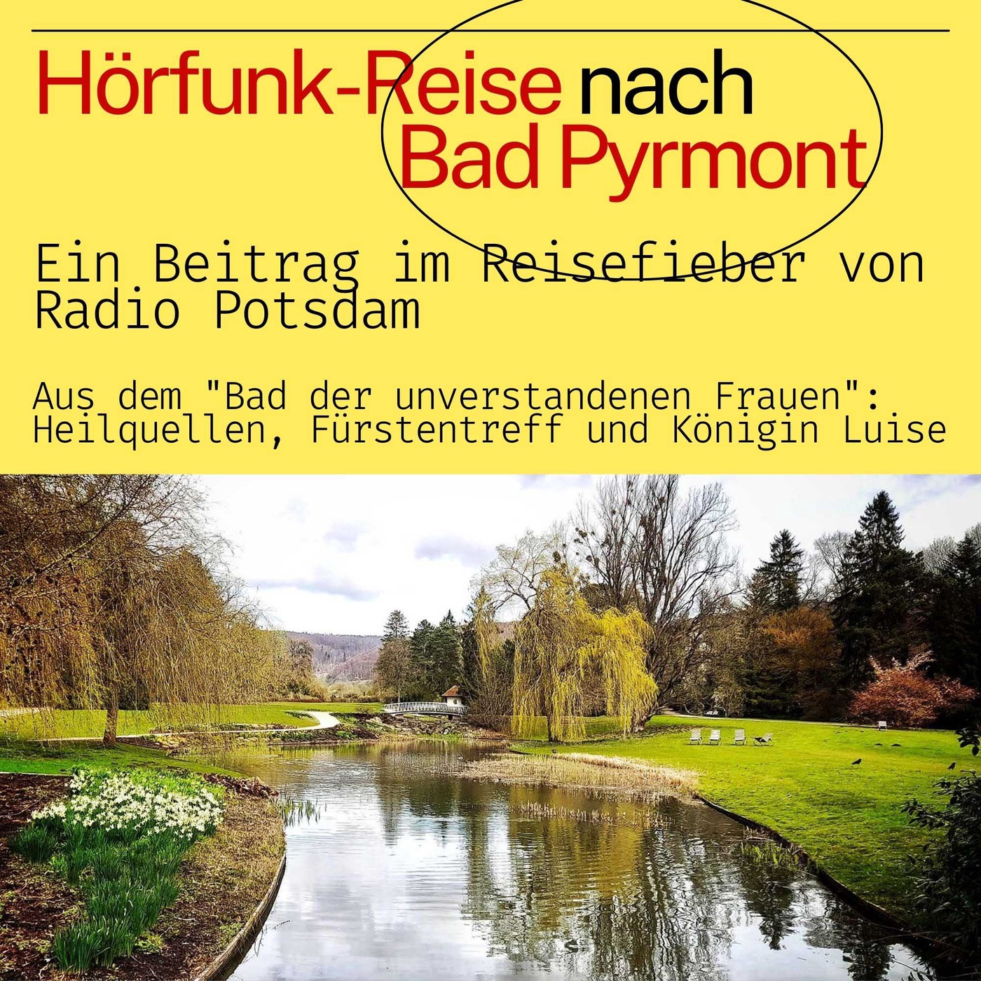 #63 Podcast: Bad Pyrmont - eine Hörfunk Reise mit dem Radio Potsdam Reisefieber