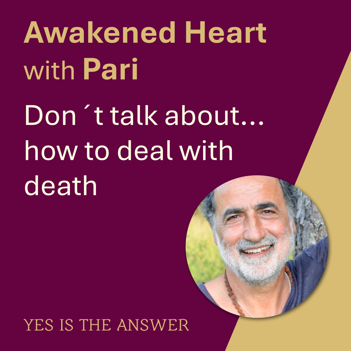 Don’t talk about... how to deal with death.