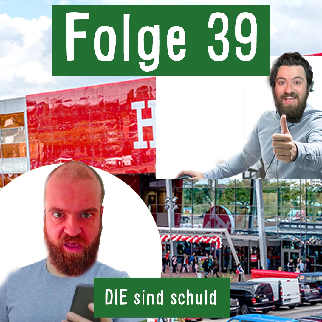 Folge 39: DIE sind schuld