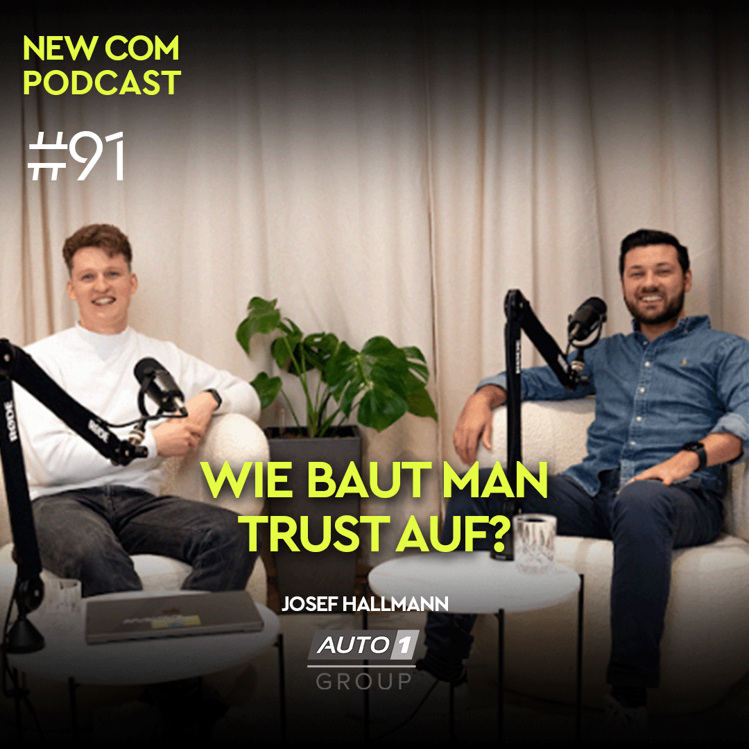 #91 - Wie baut man Trust auf? – mit Josef Hallmann von AUTO1