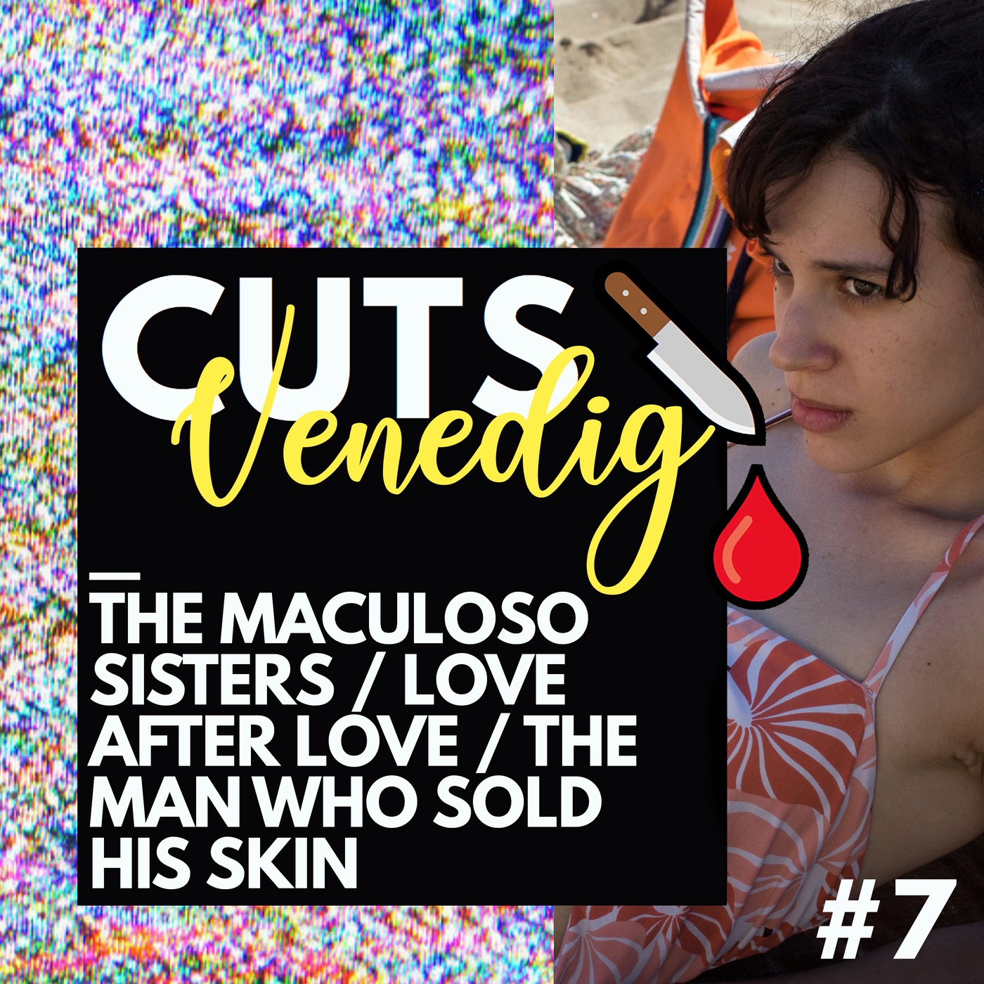 Venedig #7 - The Macaluso Sisters, Love after Love, The Man Who Sold His Skin