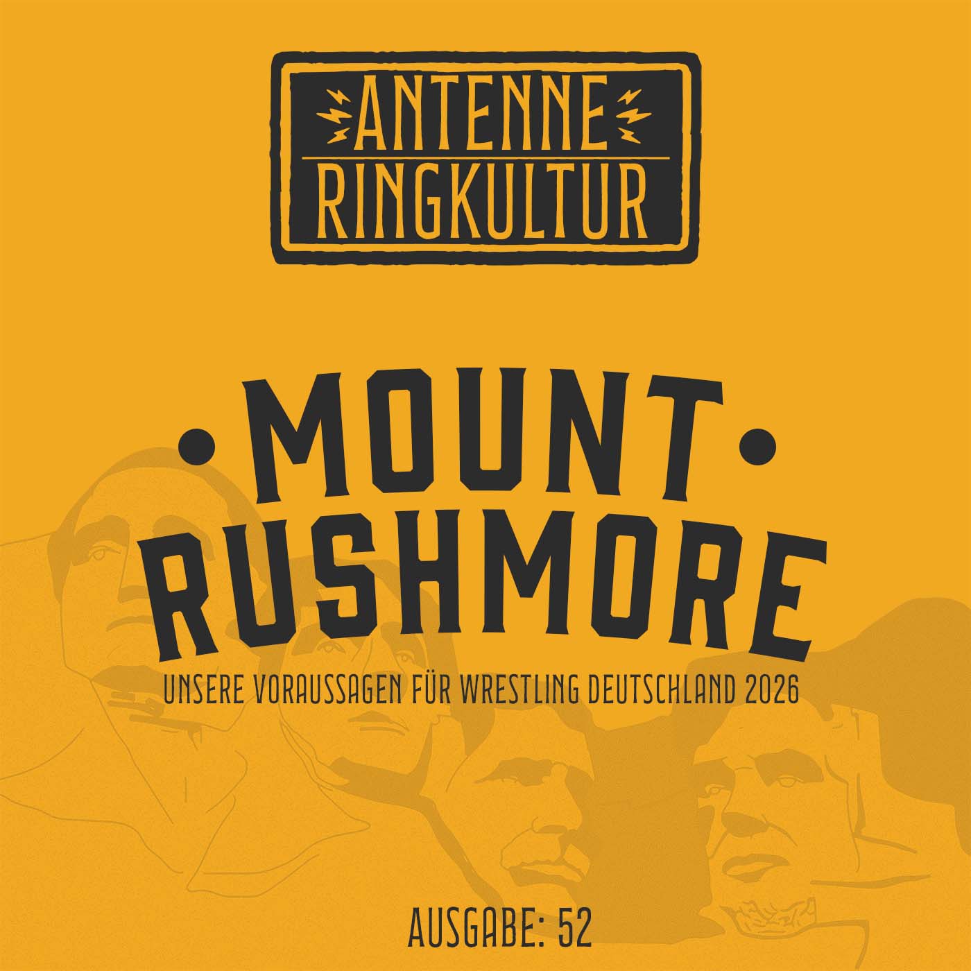 Antenne Ringkultur [Ausgabe 52]: Mount Rushmore 