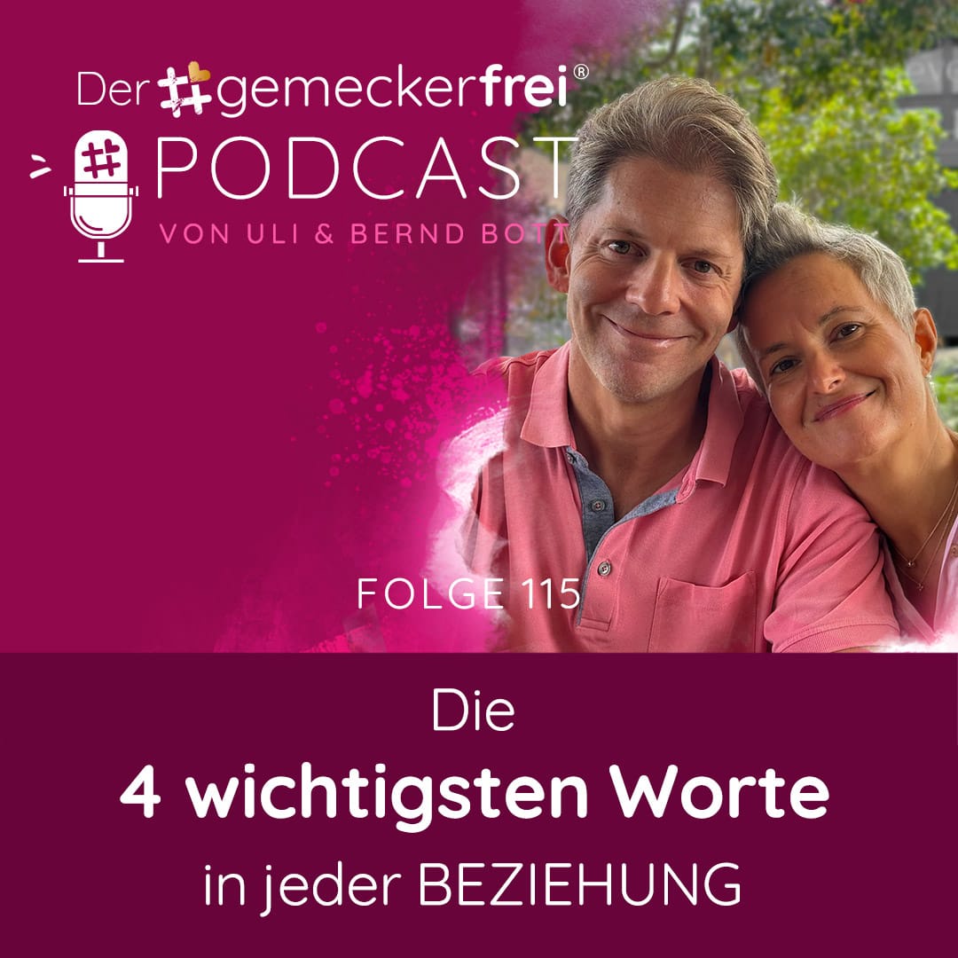 115 Die 4 wichtigsten Worte in jeder Beziehung