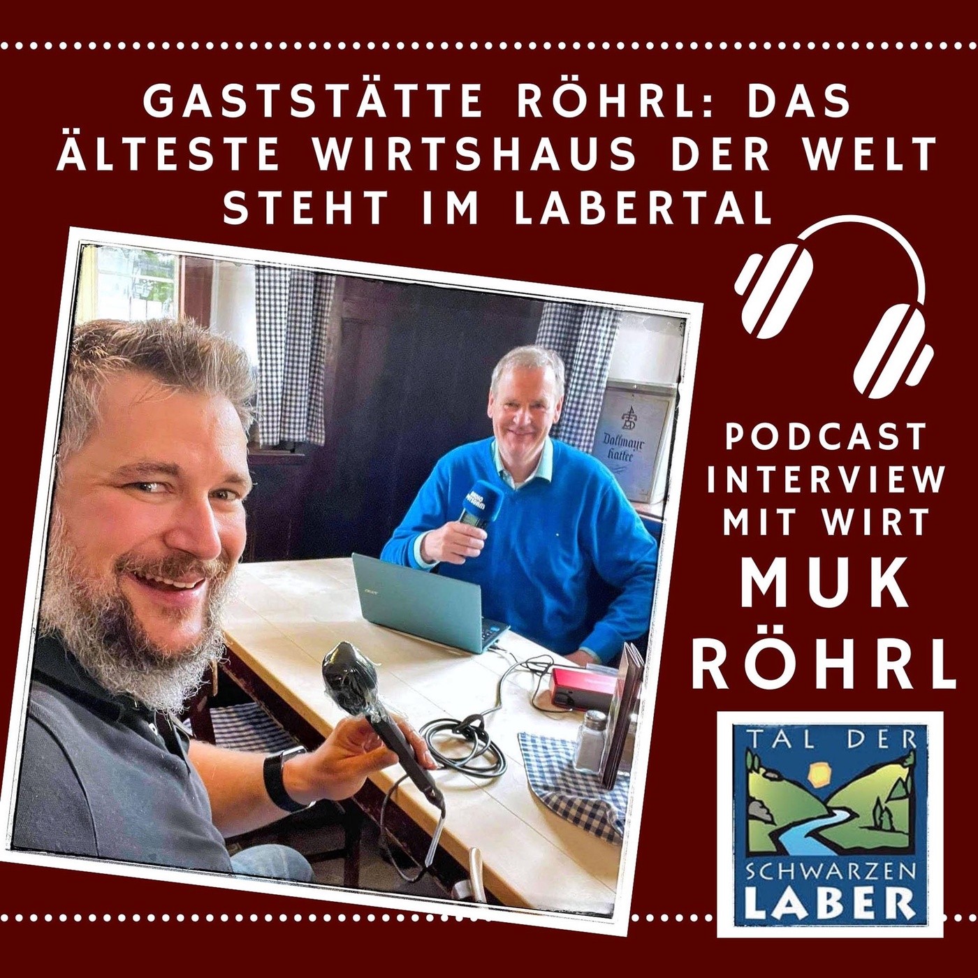 #19 Das älteste Wirtshaus der Welt - Interview mit Muk Röhrl in Eilsbrunn