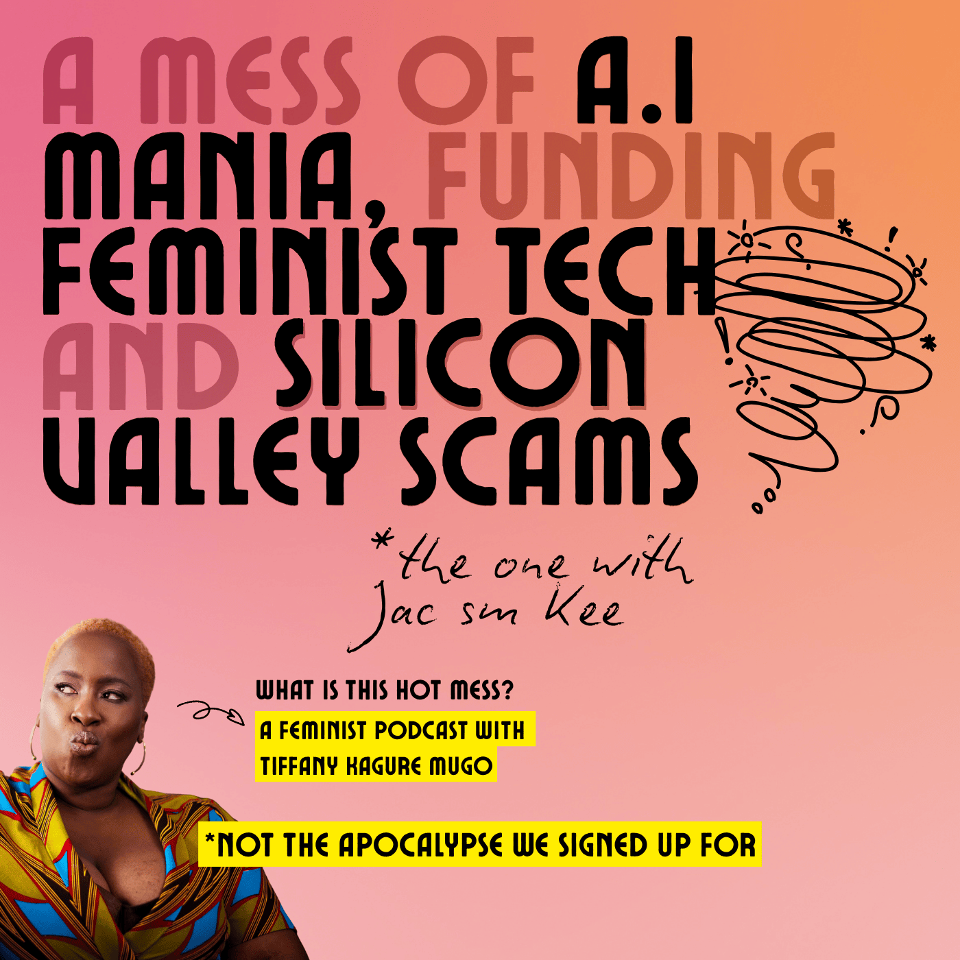 A mess of A.I mania, funding feminist tech and silicon valley scams with Jac sm Kee