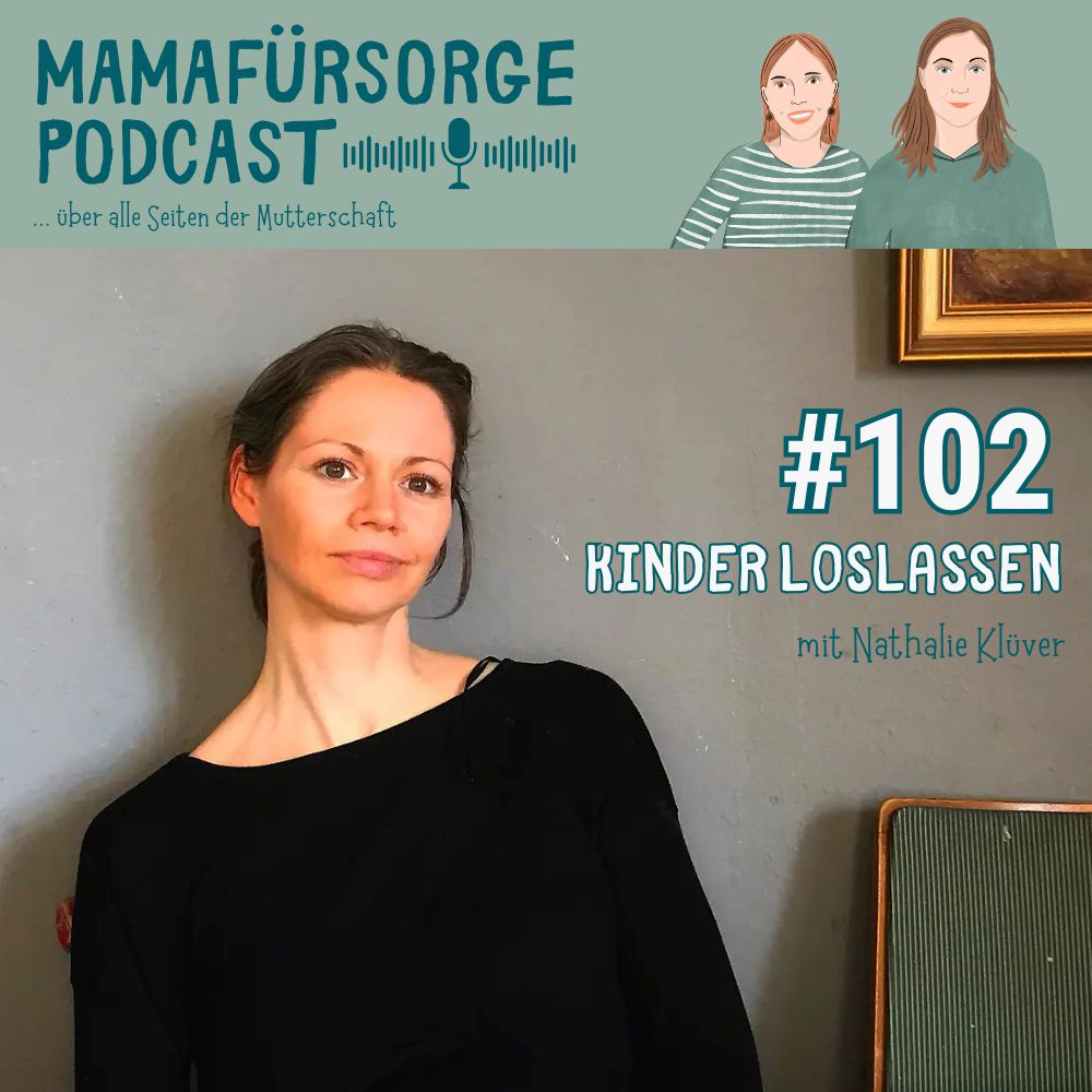 #102 Kinder loslassen