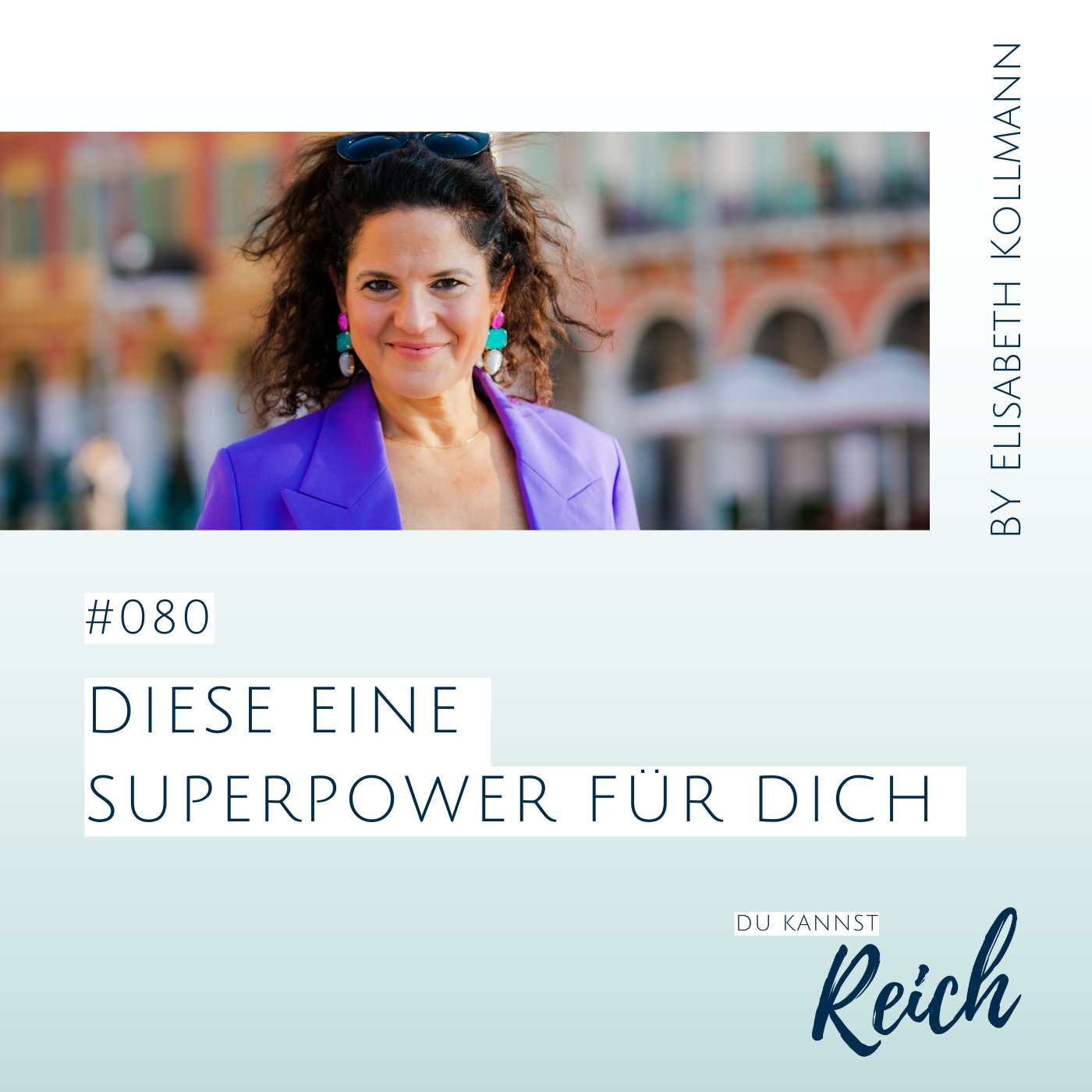 #80 Diese eine Superpower für Dich