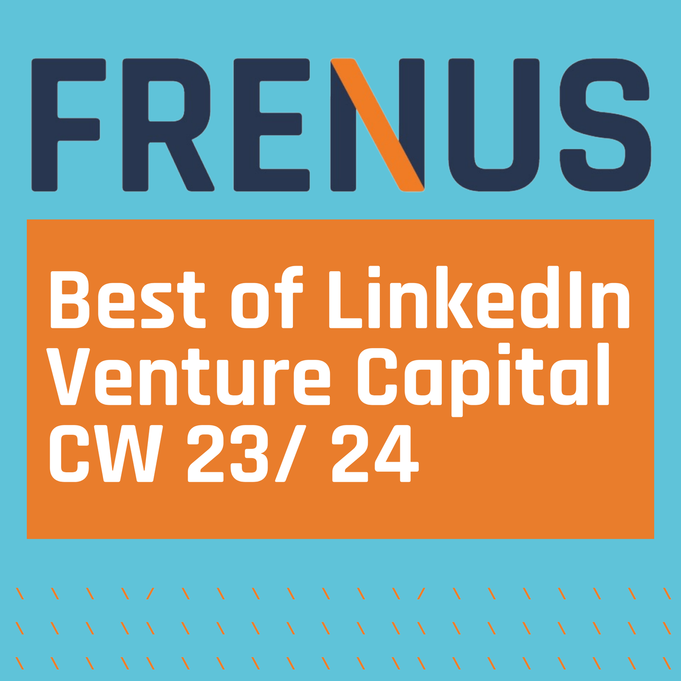 Best of LinkedIn: Venture Capital CW 23/ 24