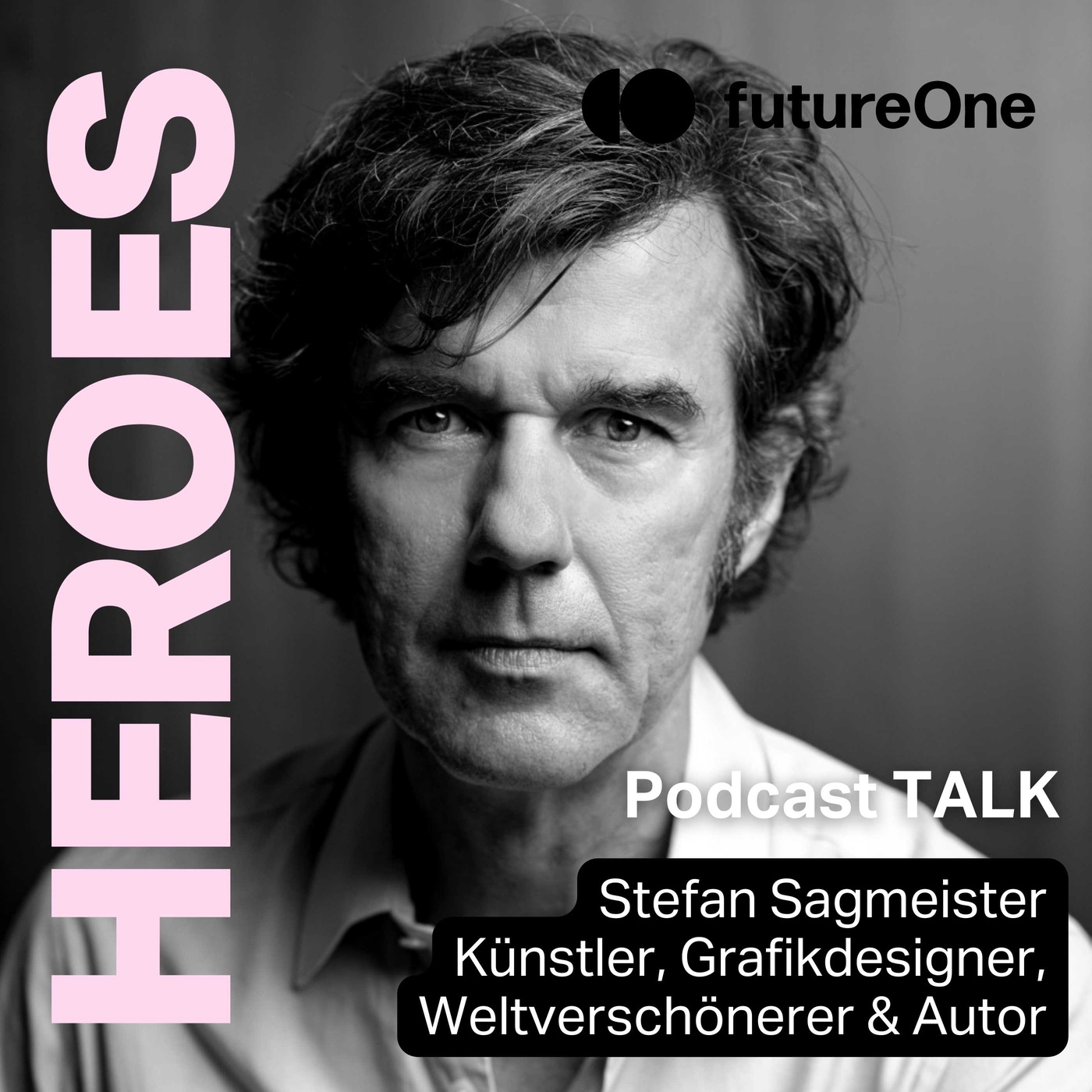 #116 TALK: Stefan Sagmeister - Künstler, Grafikdesigner, Weltverschönerer & Autor