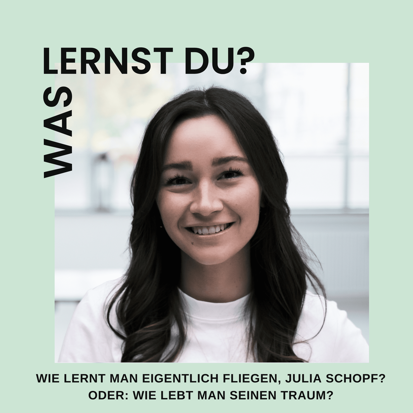 #055 - Wie lernt man fliegen, Julia Schopf?