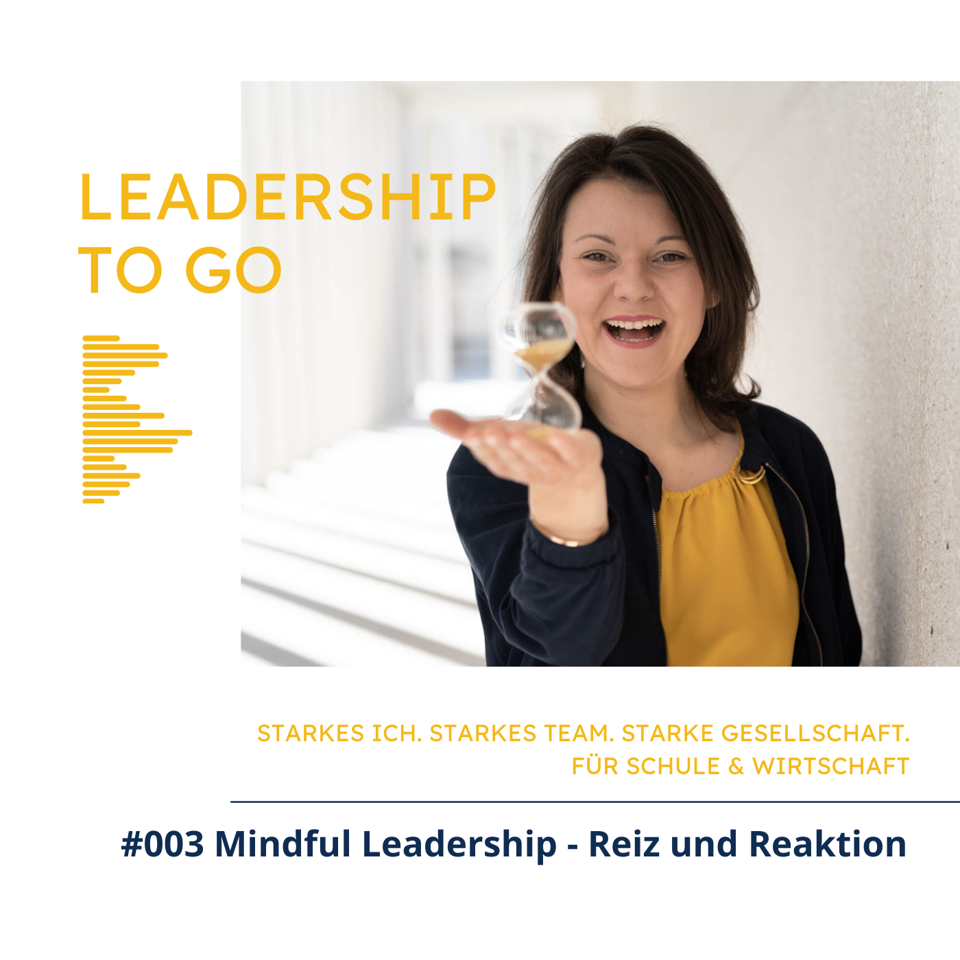 #003 - Mindful Leadership - bewusst führen