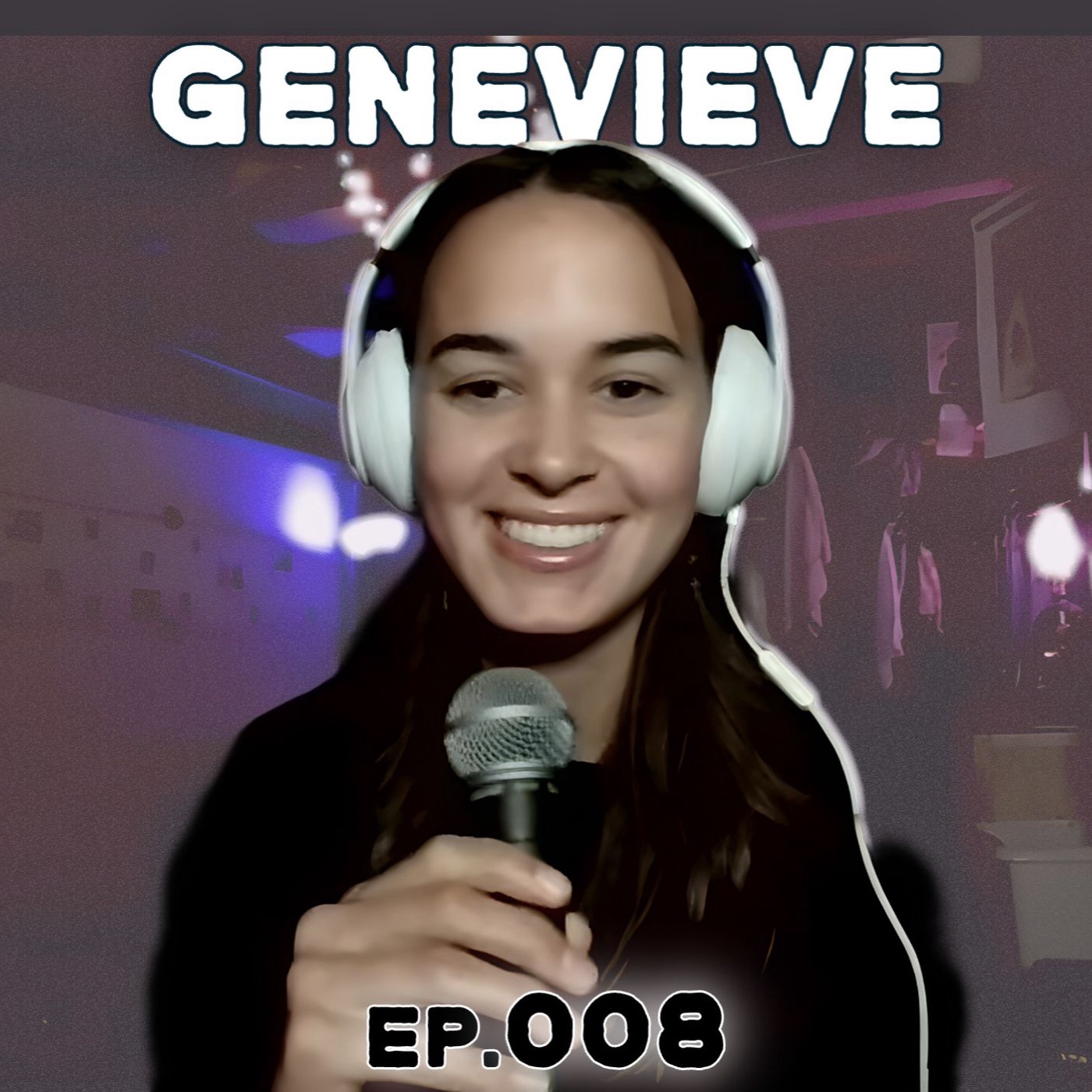 008 - Genevieve Flores (Abusive teachers, one-woman-shows, high amibition)
