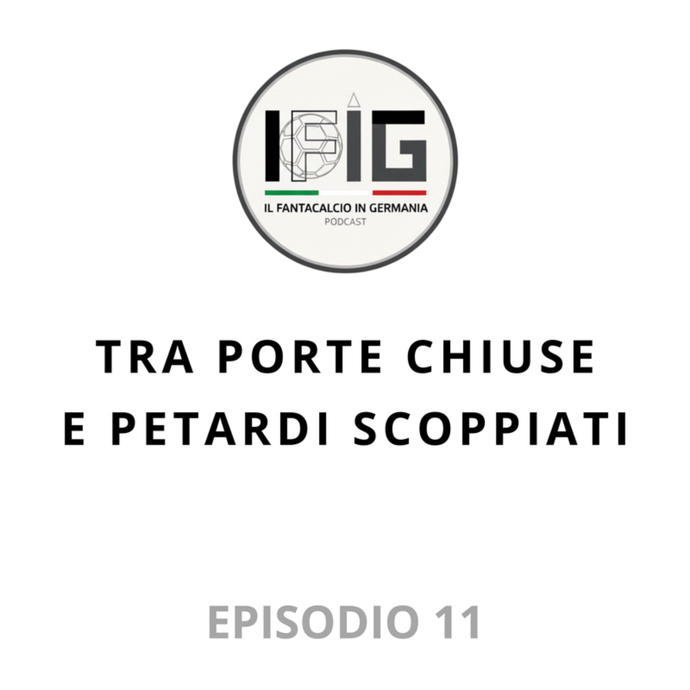 IFIG EP 11 - TRA PORTE CHIUSE E PETARDI SCOPPIATI