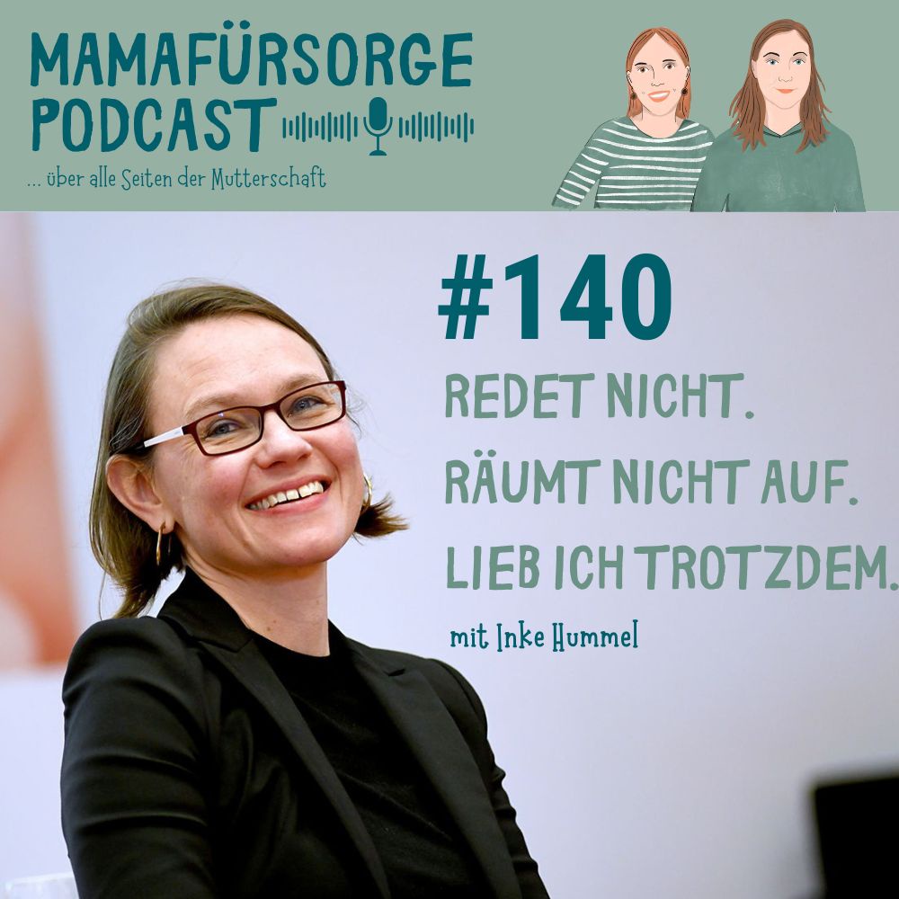 #140 Redet nicht, räumt nicht auf, lieb ich trotzdem