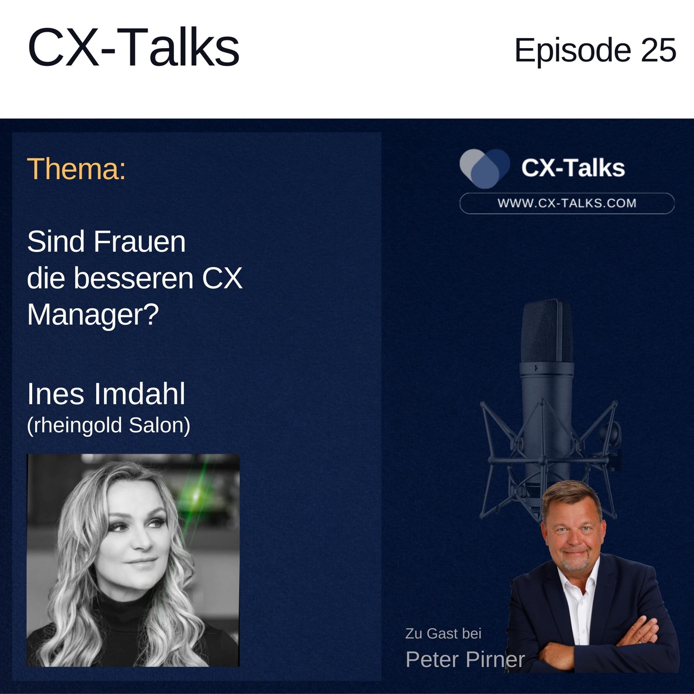 #25 Sind Frauen die besseren CX Manager? Ines Imdahl (rheingold salon) bei Peter Pirner