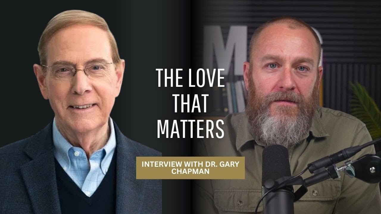 The Love That Matters Most in Marriage w/ Dr. Gary Chapman
