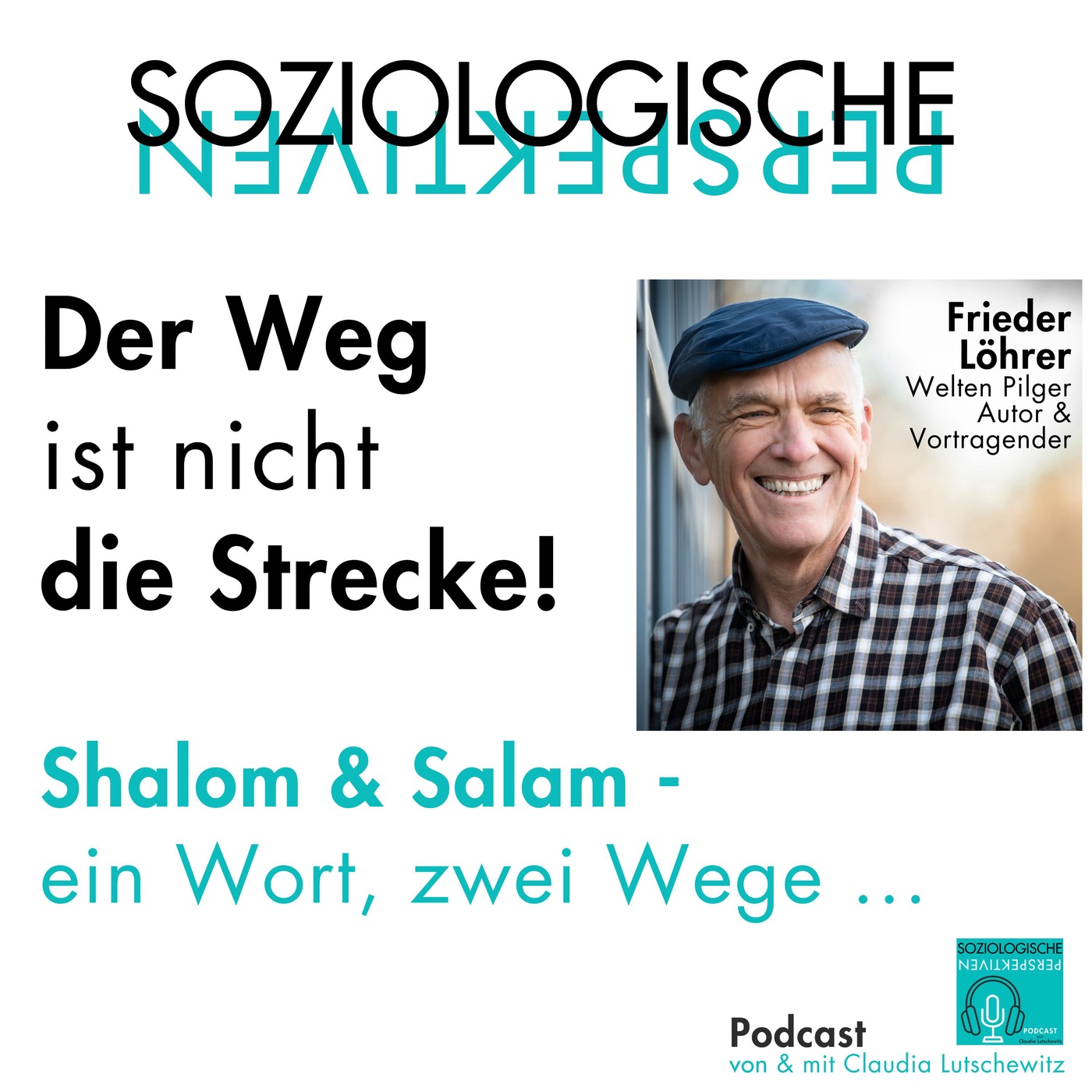 Episode 29: Der Weg ist nicht die Strecke (Shalom & Salam – ein Wort, zwei Wege …)