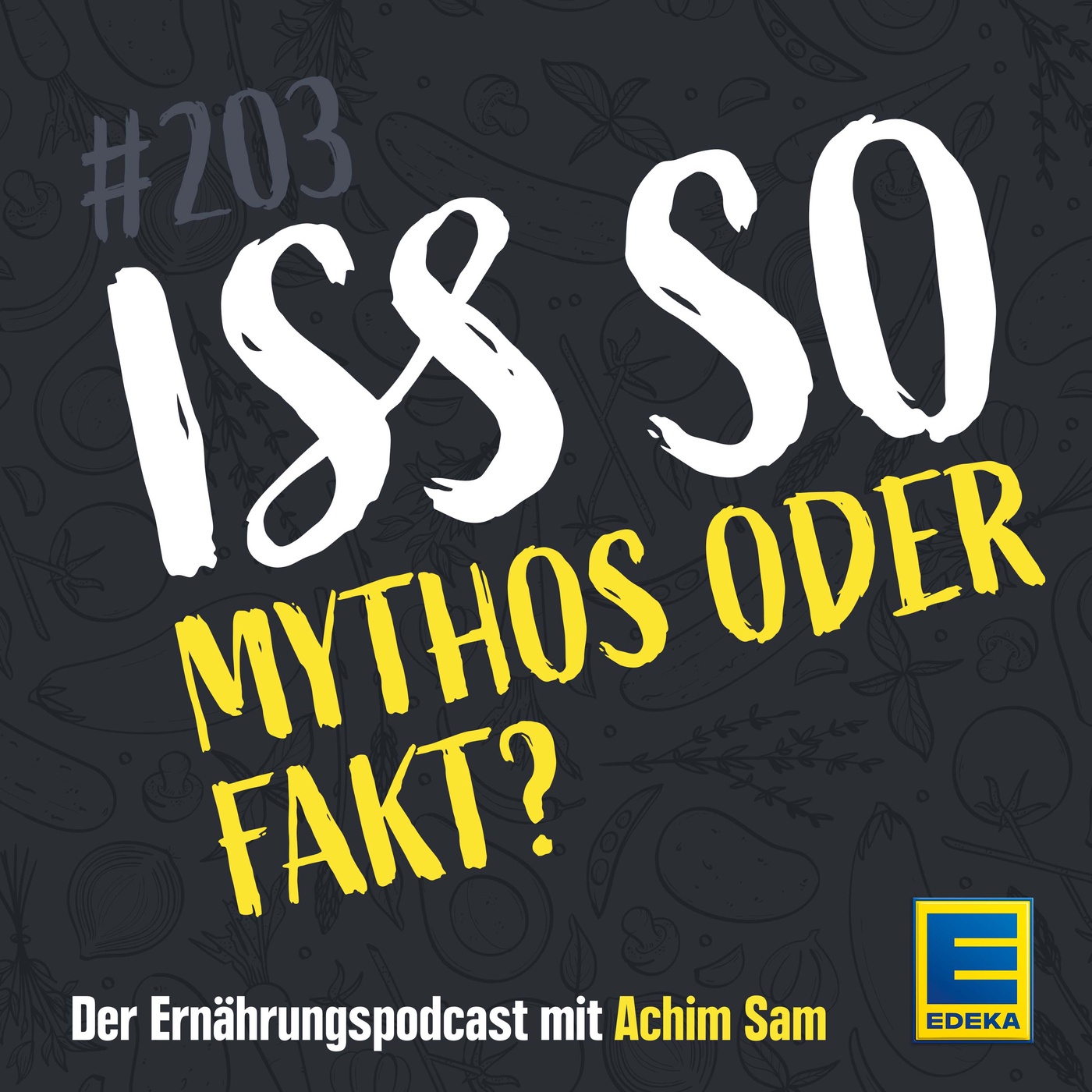 203: Mythos oder Fakt? – Ernährungsweisheiten auf dem Prüfstand