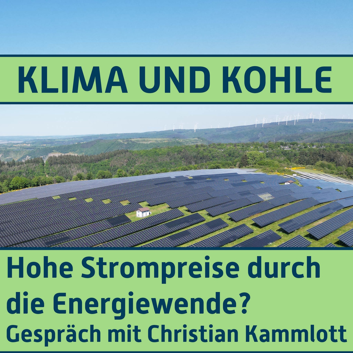 #172 Hohe Strompreise durch die Energiewende? Gespräch mit Christian Kammlott