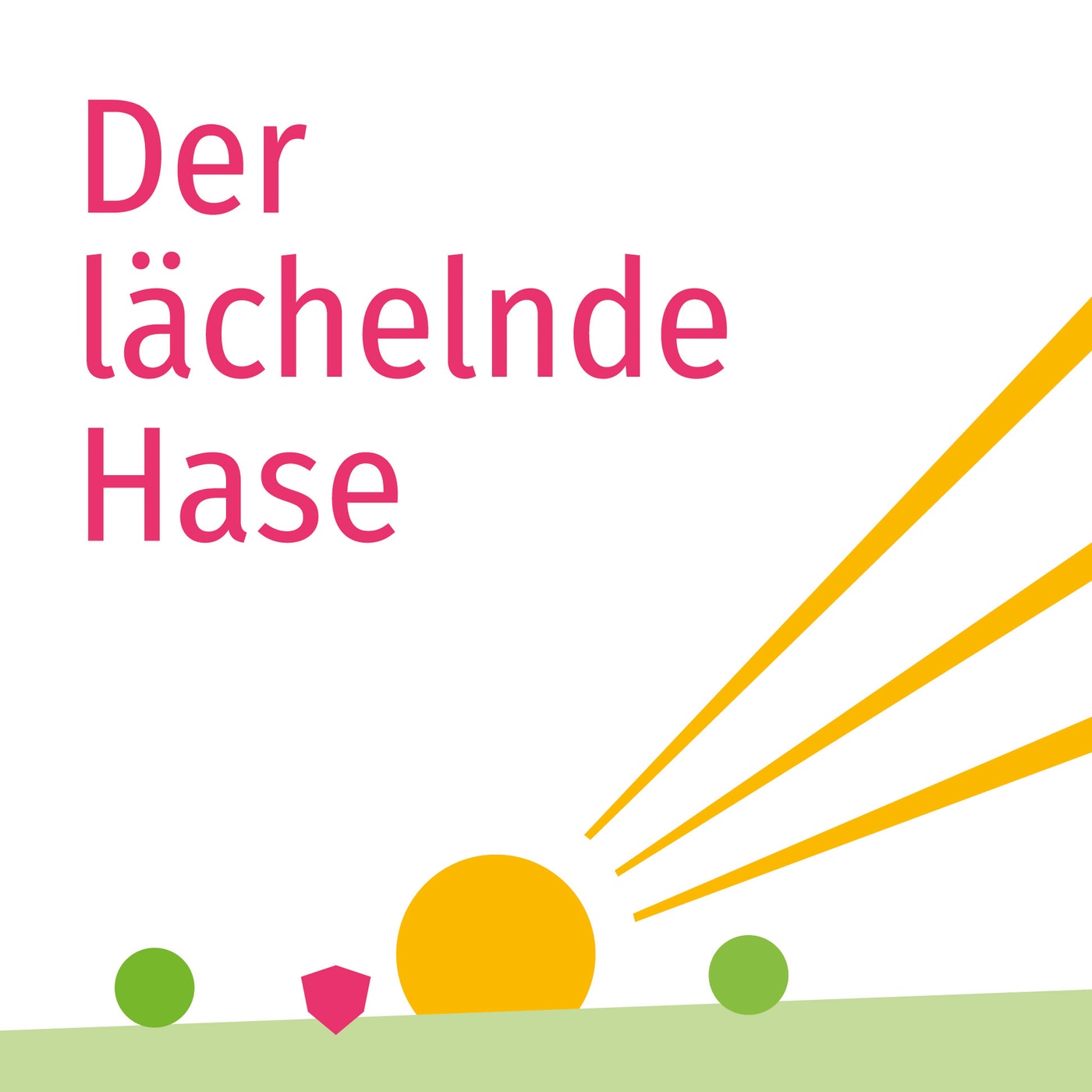 DER LÄCHELNDE HASE