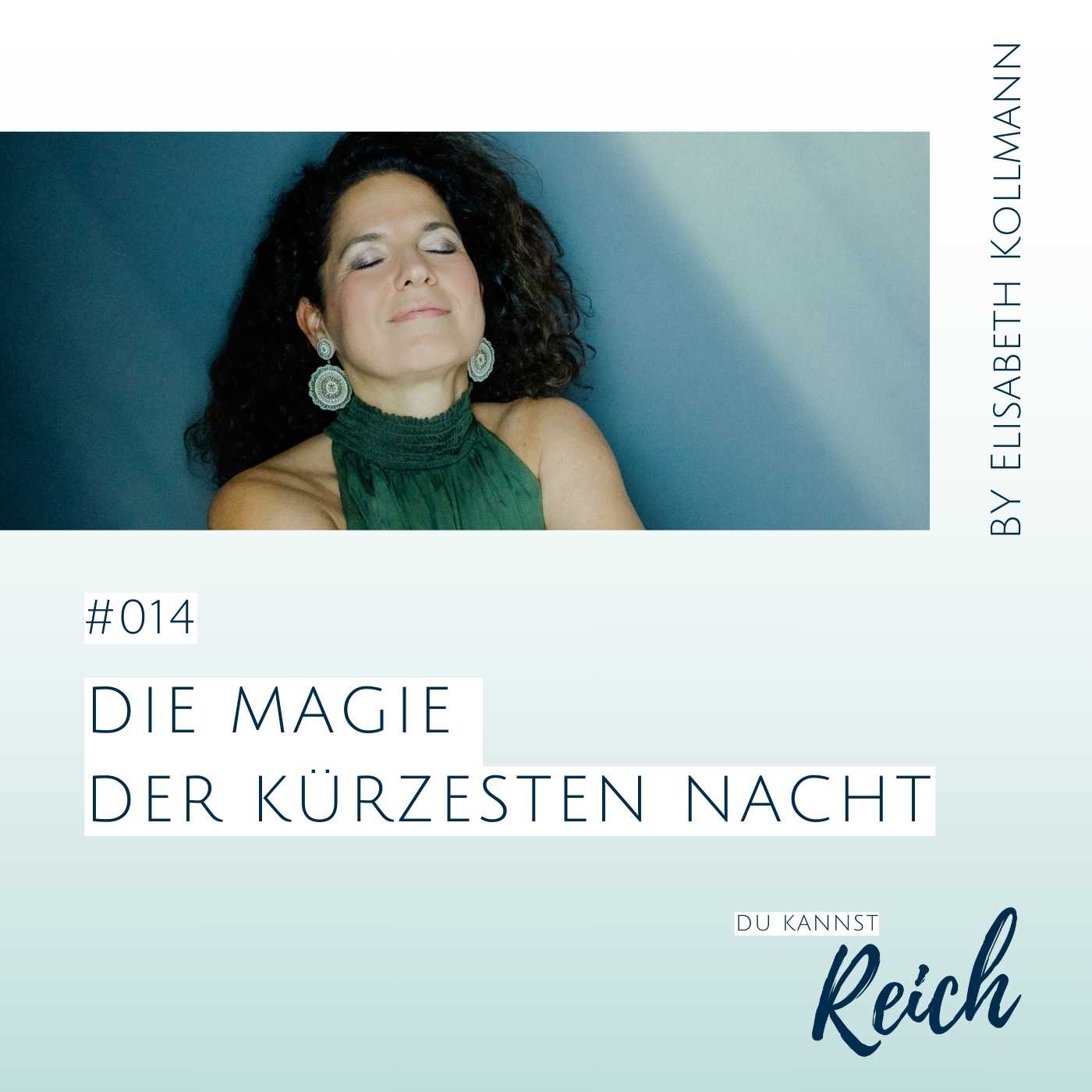 #14 Die Magie der kürzesten Nacht