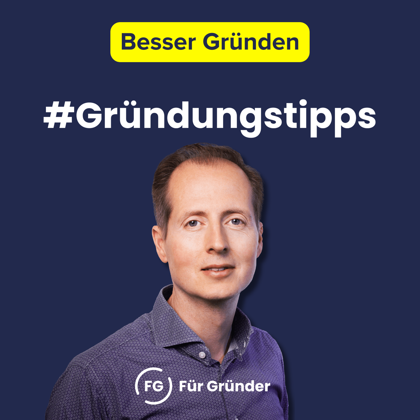 Die besten Unternehmer-Tipps aus der Praxis (#199)