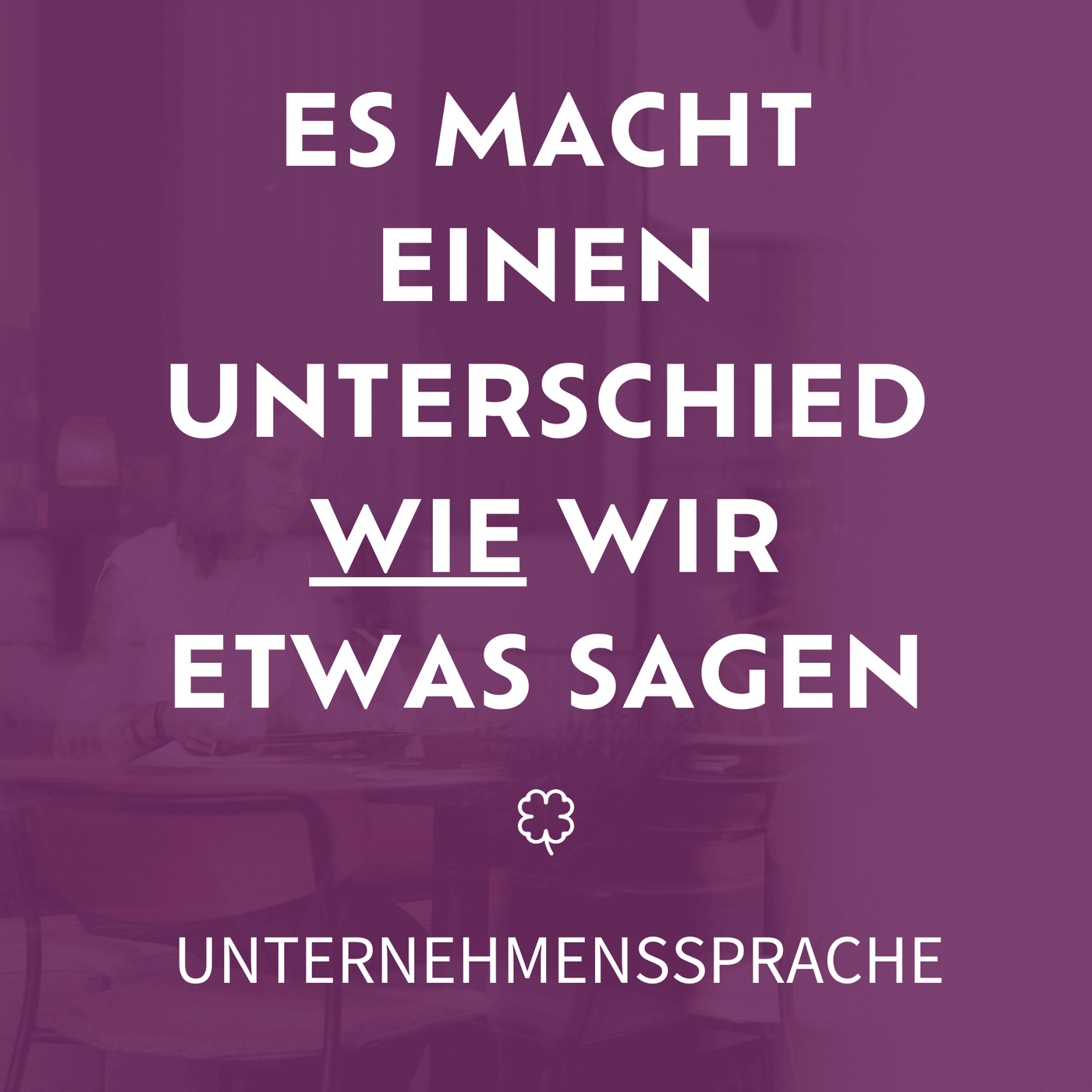 #42 | Es macht einen Unterschied, WIE wir etwas sagen
