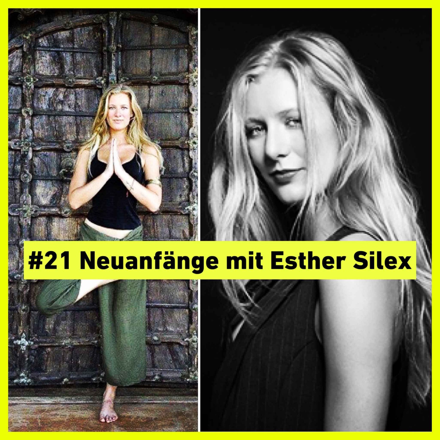 Neuanfänge mit Esther Silex