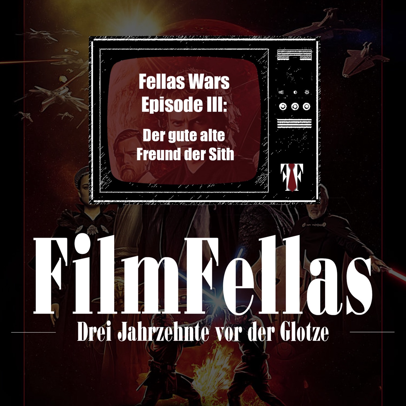 Fellas Wars Episode III: Der gute alte Freund der Sith