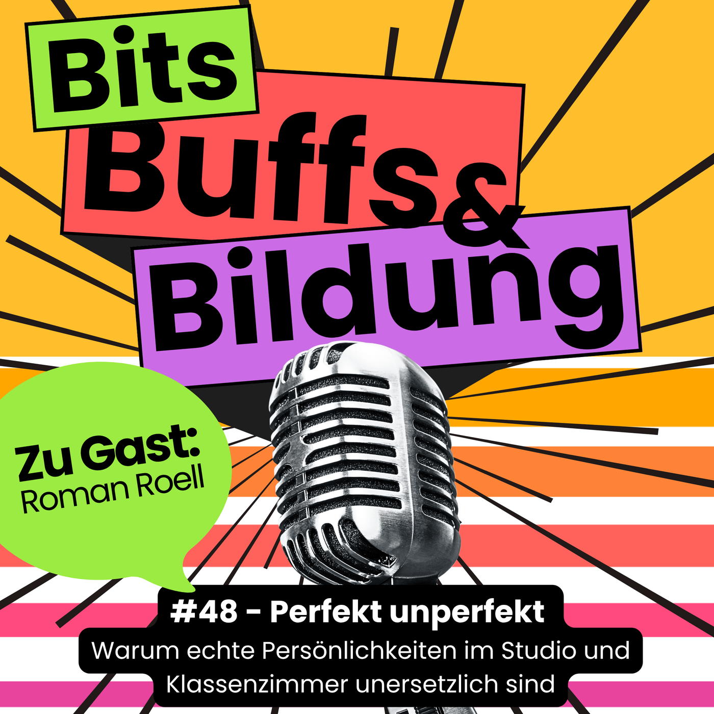 #48 Episode 48 IM GESPRÄCH: Roman Roell - Perfekt unperfekt!