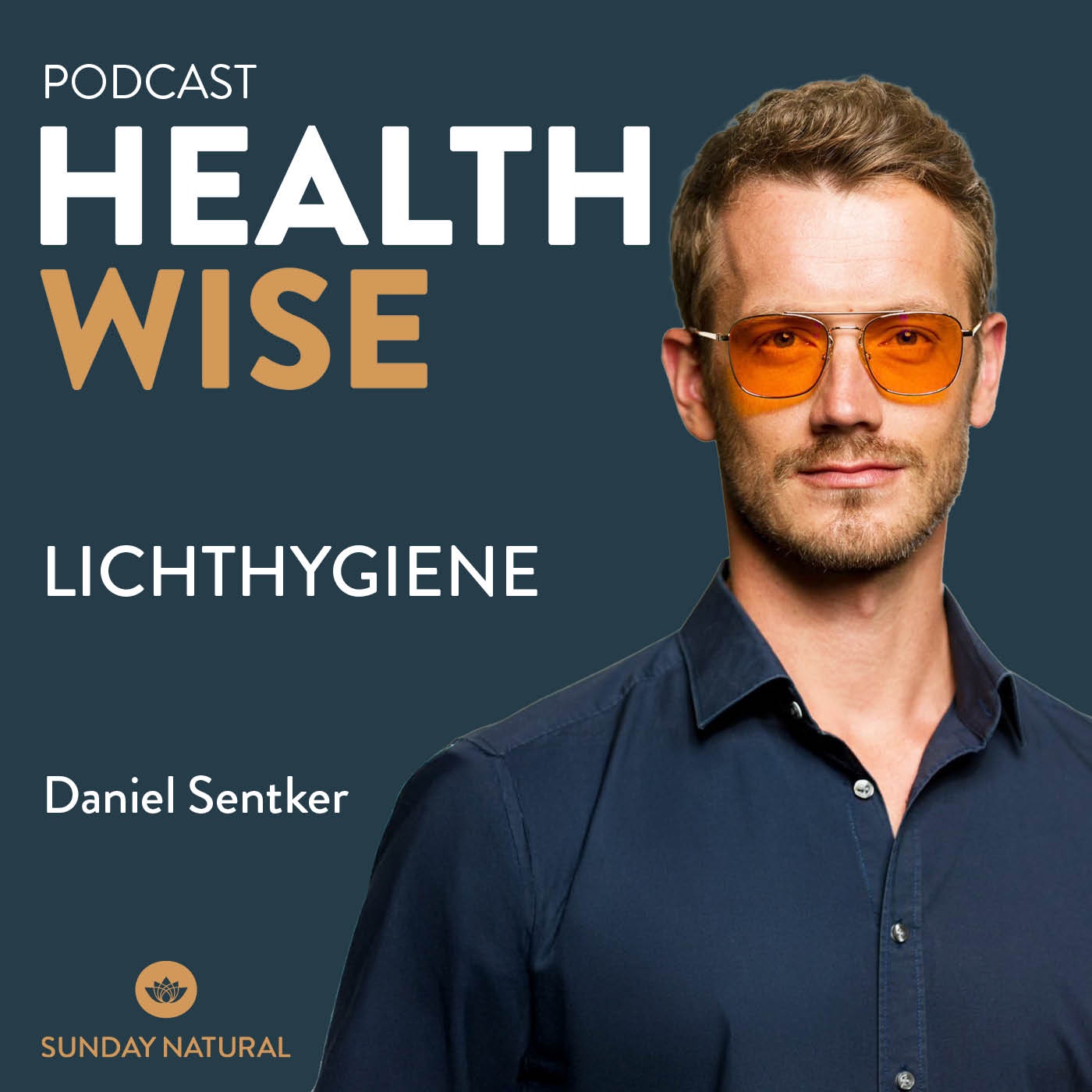 #111 Lichthygiene - Wie Licht unsere Gesundheit beeinflusst. Mit Daniel Sentker