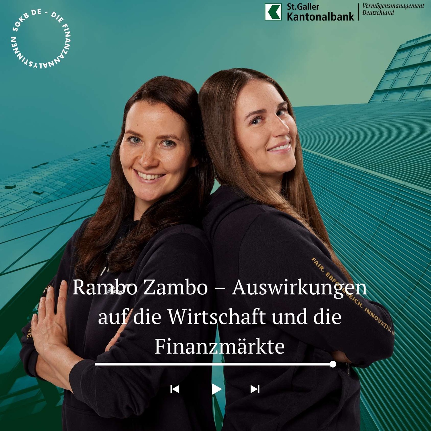 #22 - Rambo Zambo – Auswirkungen auf die Wirtschaft und die Finanzmärkte