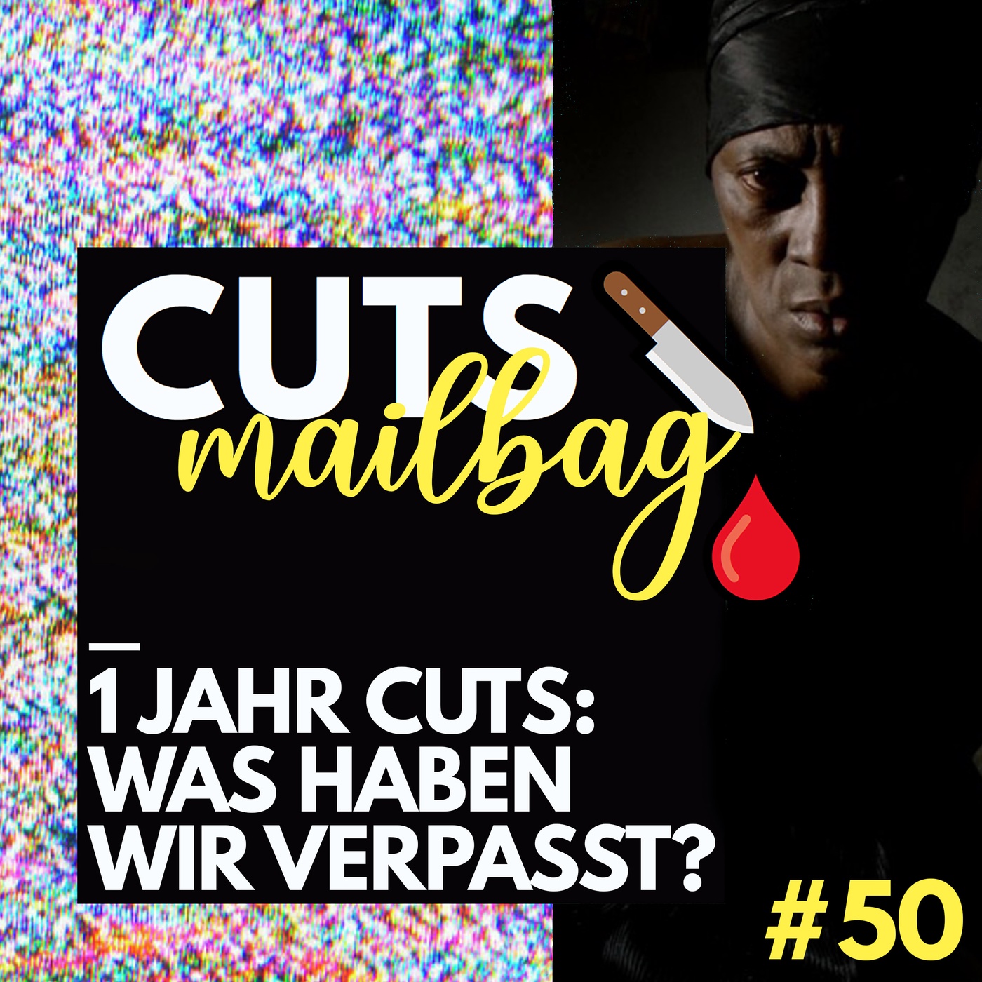 #50 Ein Jahr CUTS: Was haben wir verpasst?