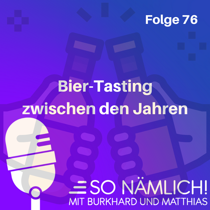 Bier-Tasting zwischen den Jahren | Folge 76