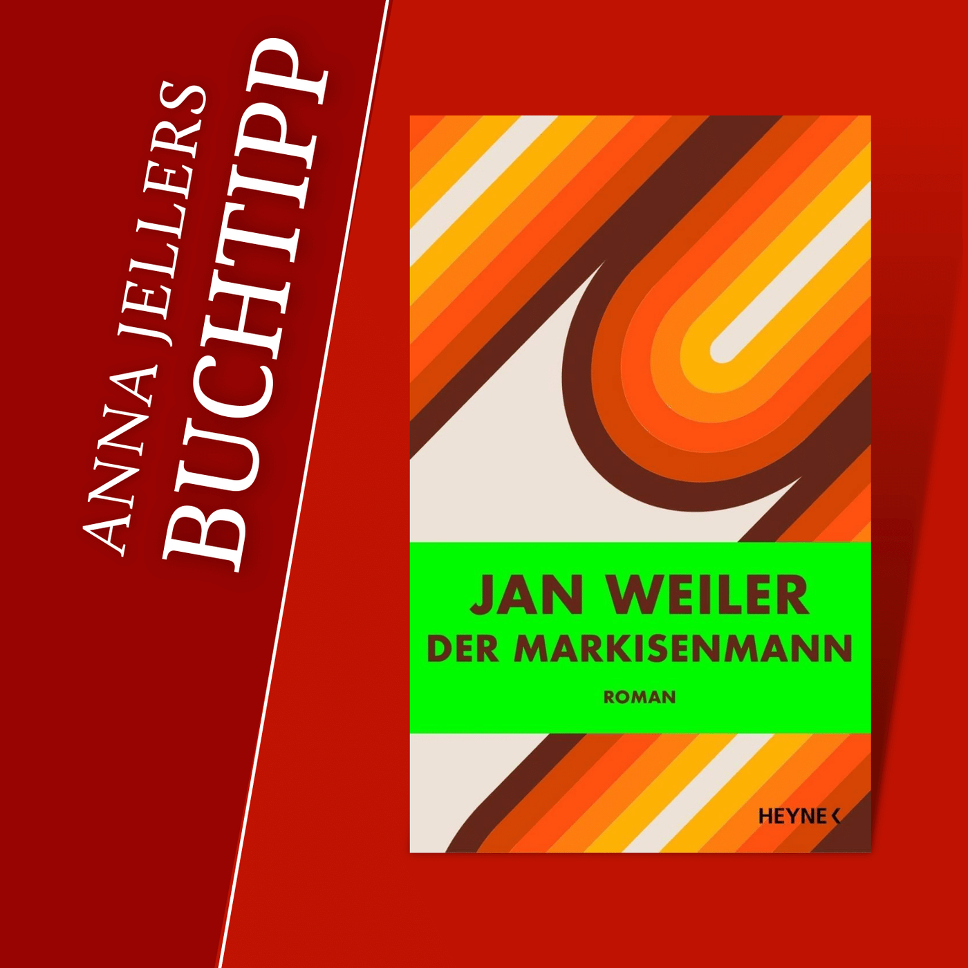 Anna Jellers Buchtipp | Jan Weiler: Der Markisenmann