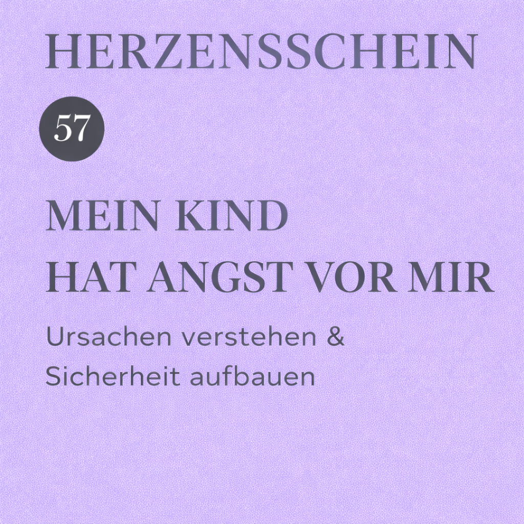 Mein Kind hat Angst vor mir