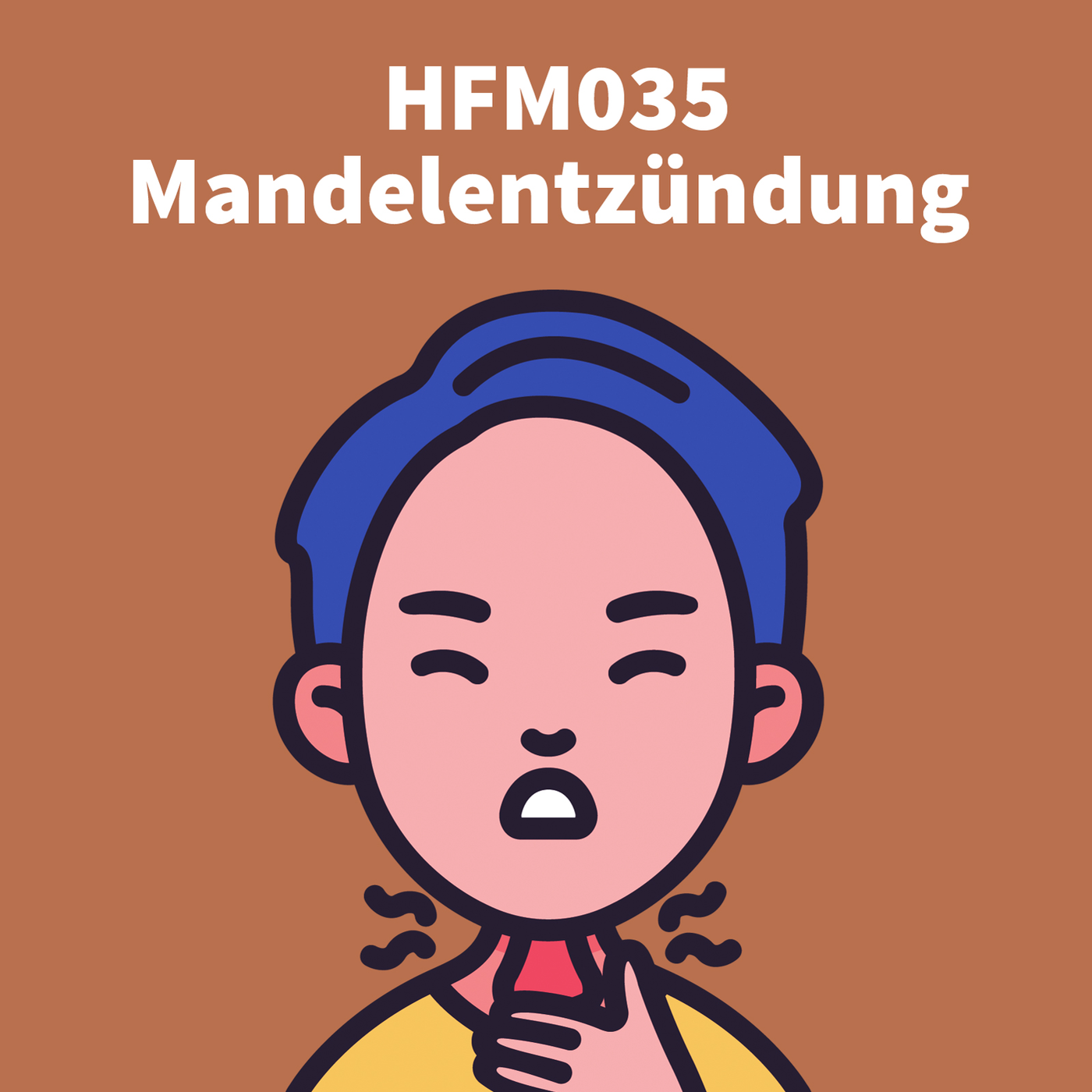 HFM035 - Mandelentzündung (Tonsillitis)