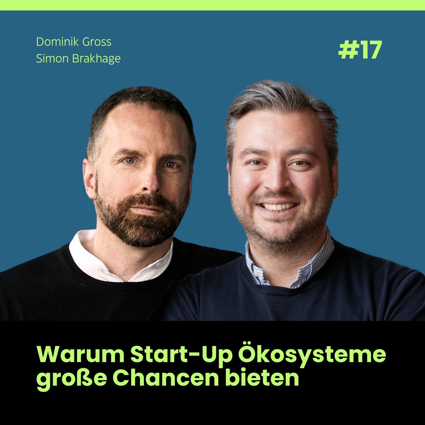 #17: Warum Start-Up Ökosysteme große Chancen bieten
