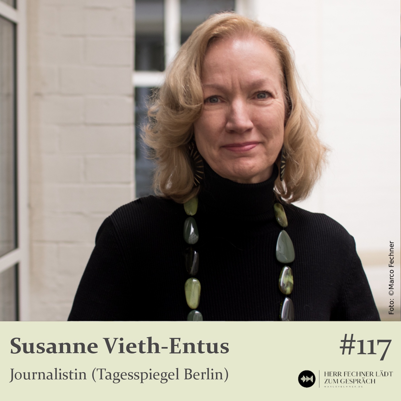 #117 Susanne Vieth-Entus, Journalistin (Tagesspiegel Berlin) 