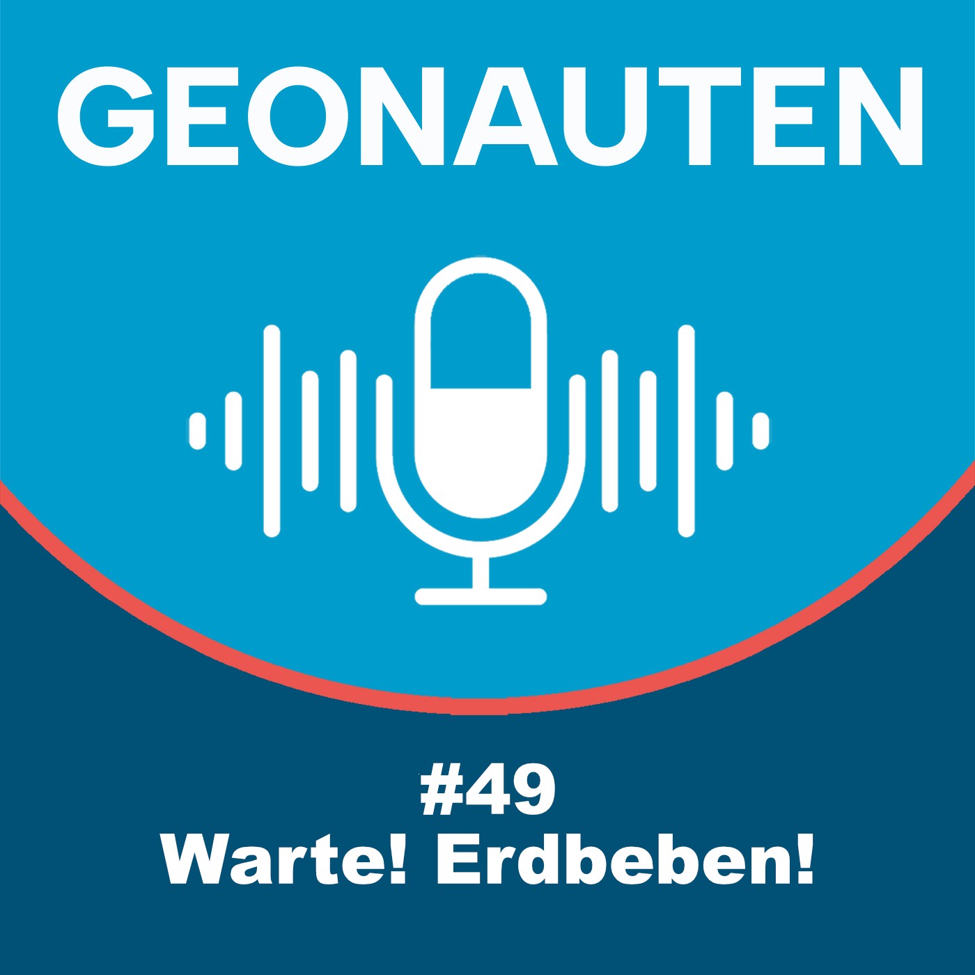 Geonauten #49 - Warte! Erdbeben!