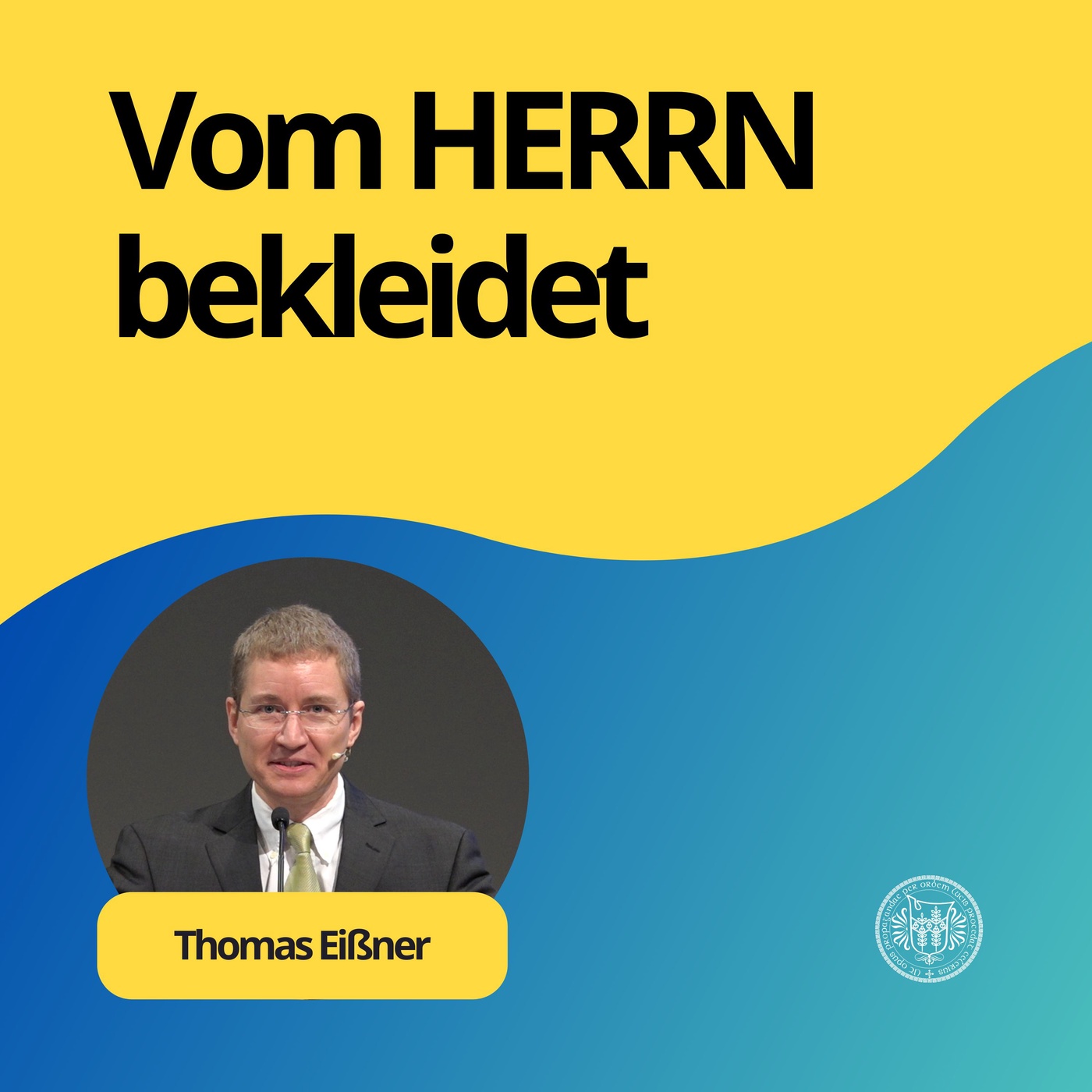 Thomas Eißner: Vom HERRN bekleidet