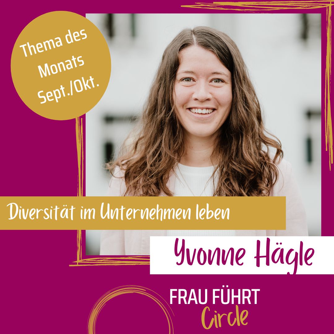 Diversität im Unternehmen leben mit Yvonne Hägle