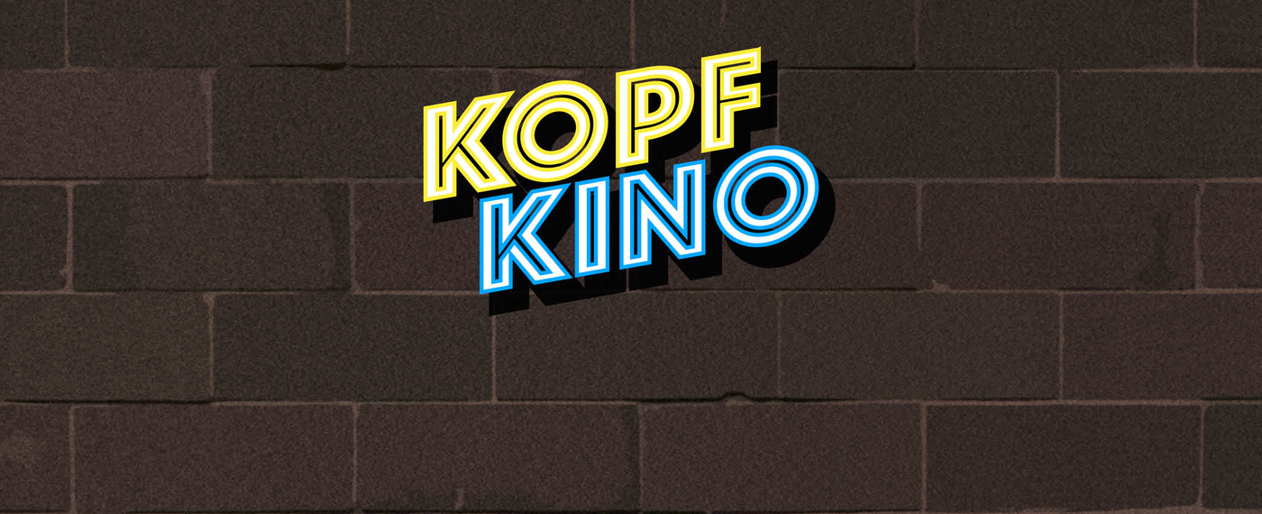 Kopfkino - Der Film- und Serienpodcast