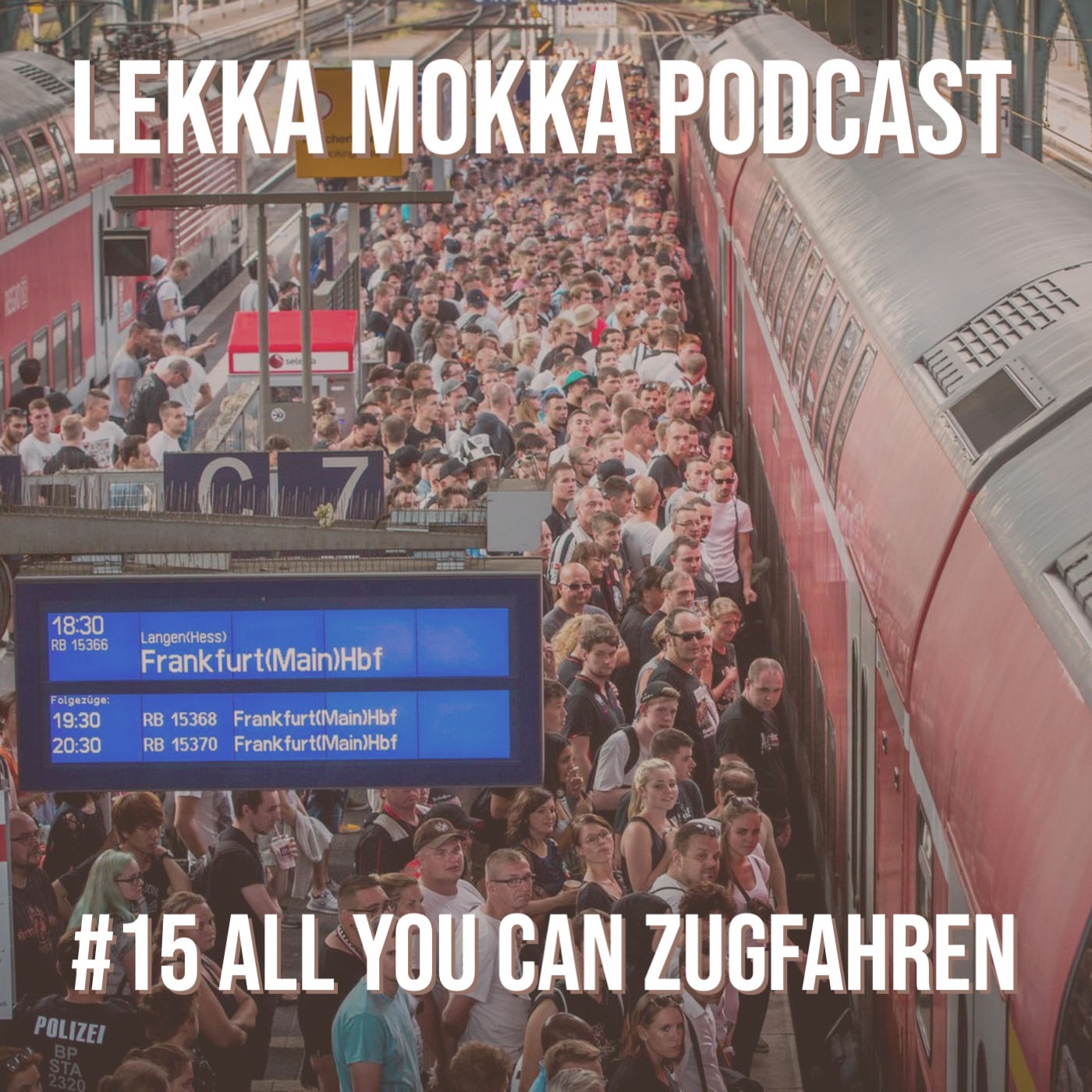 #15 All you can Zugfahren