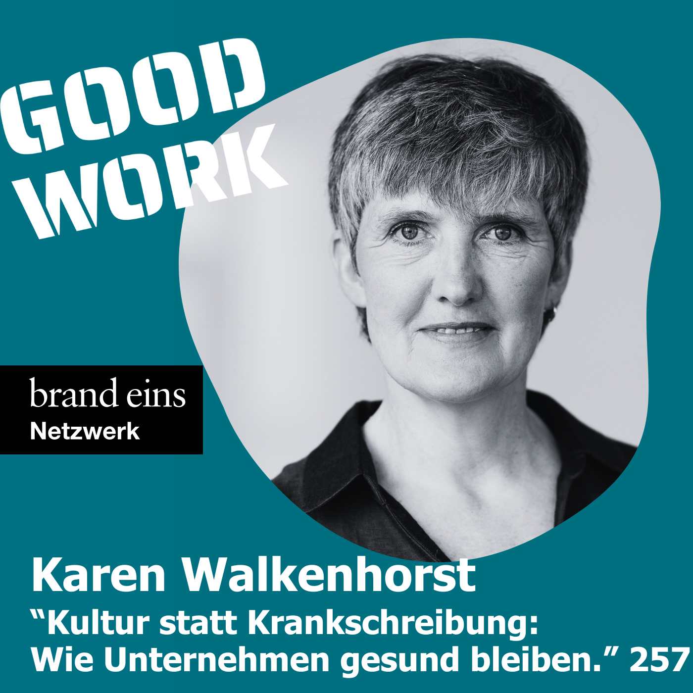 Kultur statt Krankschreibung: Wie Unternehmen gesund bleiben. Karen Walkenhorst, Die Techniker (257)