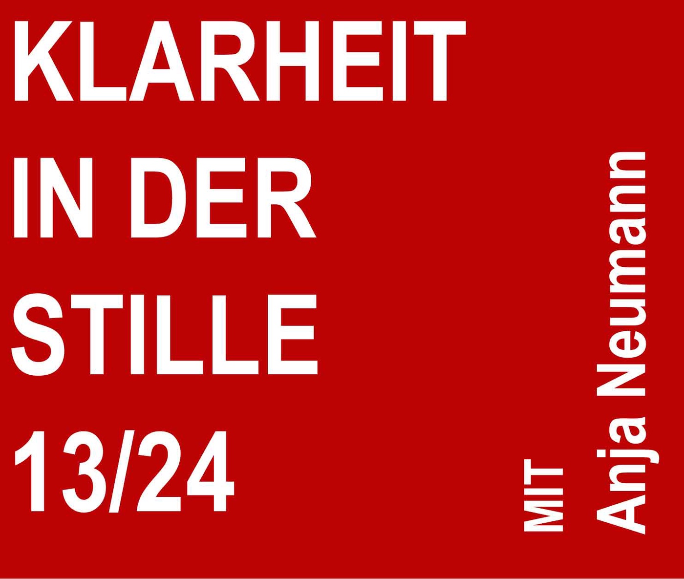 13_24 Klarheit in der Stille mit Anja Neumann und Verena Anna Wigger