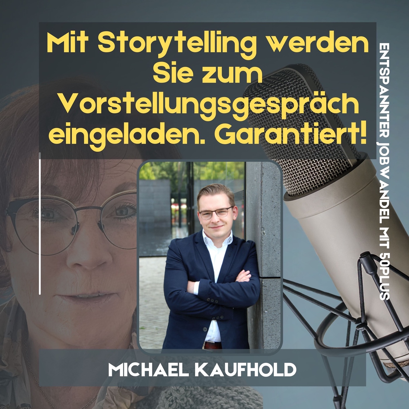 #10 - Mit Storytelling werden Sie zum Vorstellungsgespräch eingeladen. Garantiert!