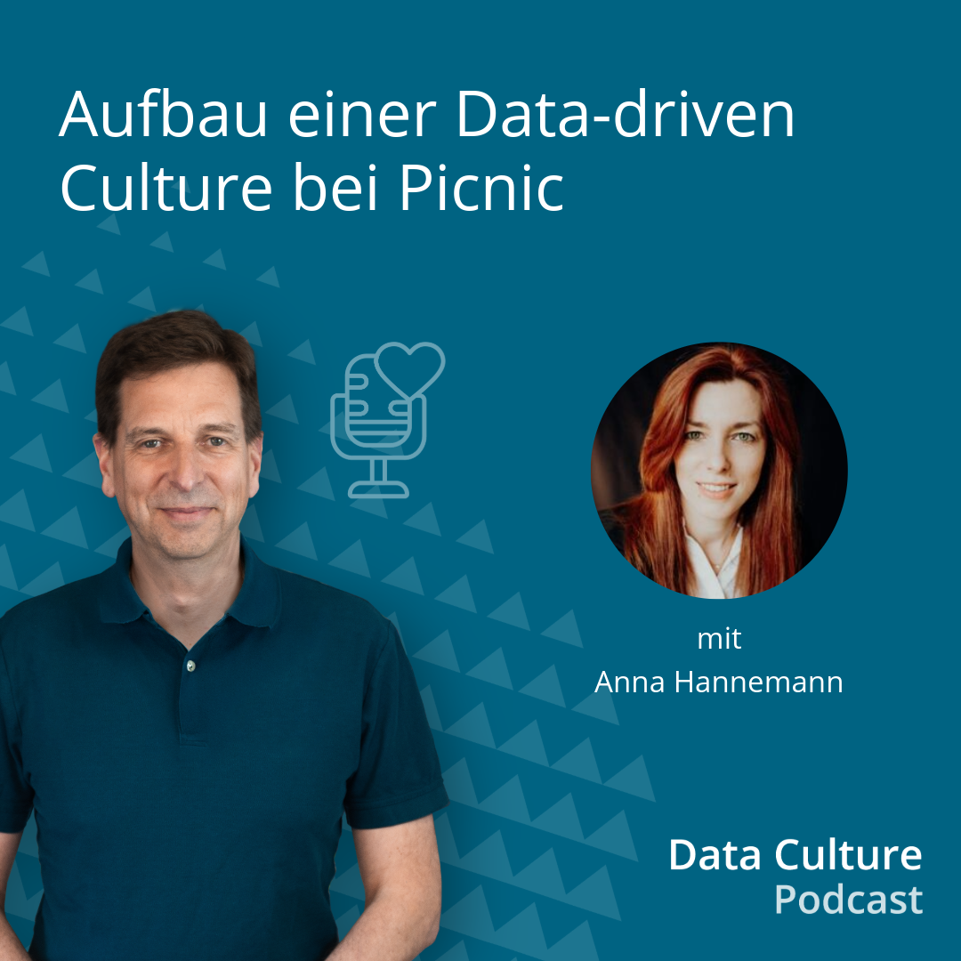 Aufbau einer Data-driven Culture bei Picnic – mit Anna Hannemann