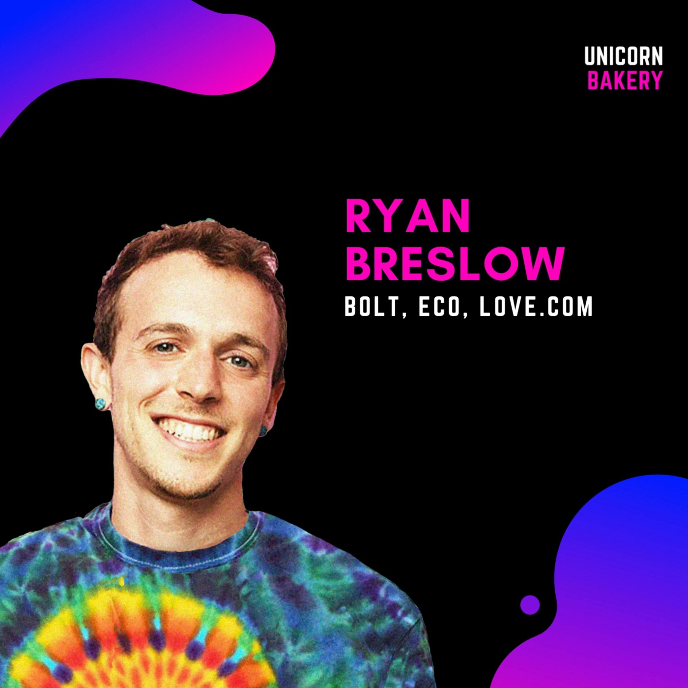 Silicon Valley = Mafia?, Gründung mehrerer Unicorns & was Gründer erfolgreich macht – Ryan Breslow, Founder Bolt, Eco & love.com