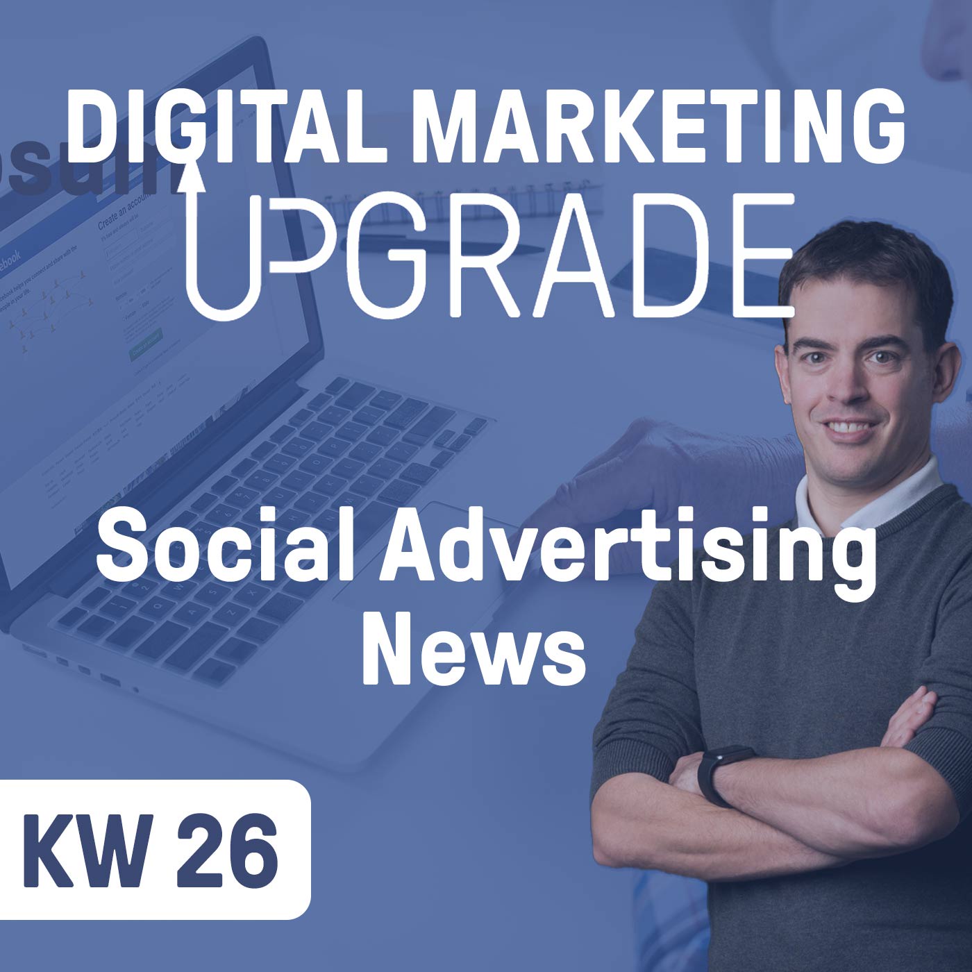 Social Advertising News - KW 26/21